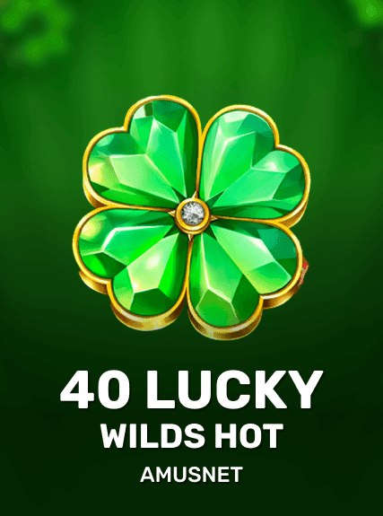 40 Lucky Wilds Hot Coin Boost