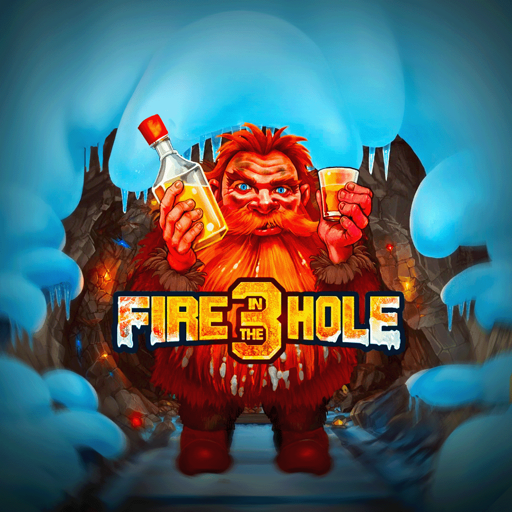 Fire in the Hole 3